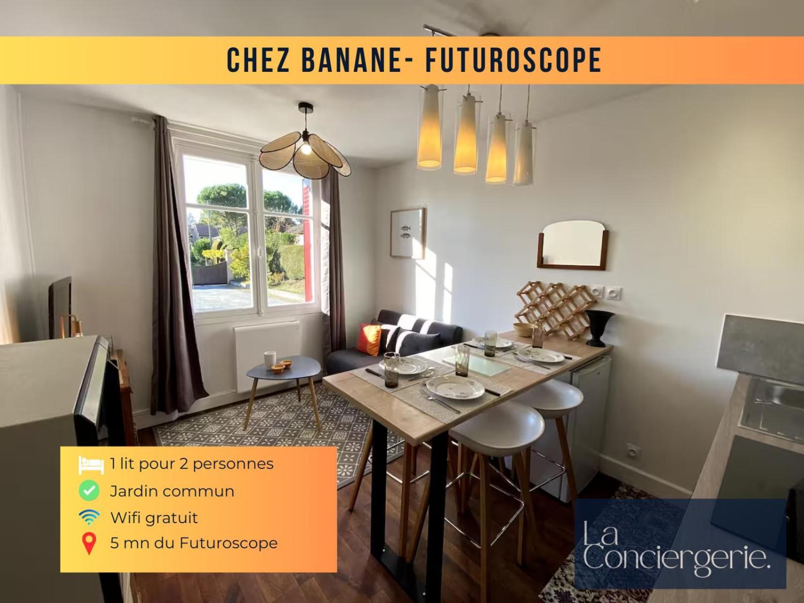 ז'ונה-קלה Chez Banane - Futuroscope - Laconciergerie מראה חיצוני תמונה